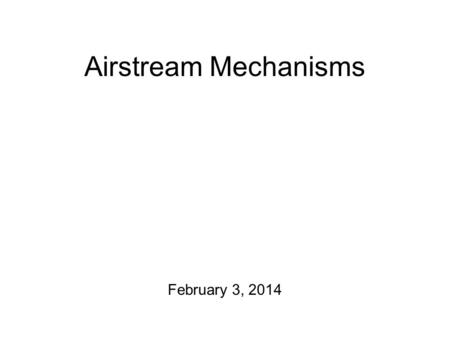 Airstream Mechanisms February 3, 2014 Memo! 1.There are homeworks due today! 2.This Friday: transcription exercise on airstream mechanisms. Amharic,