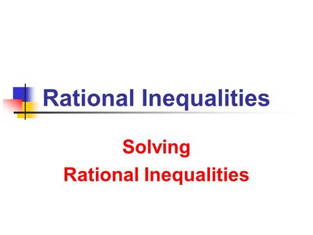 Rational Inequalities