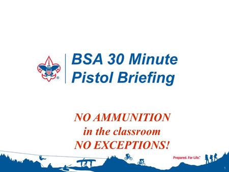 BSA 30 Minute Pistol Briefing