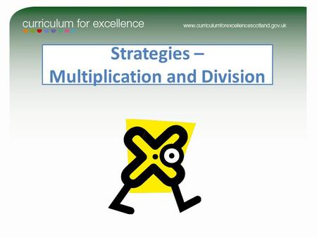 Strategies – Multiplication and Division