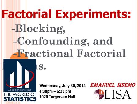 Factorial Experiments: -Blocking,