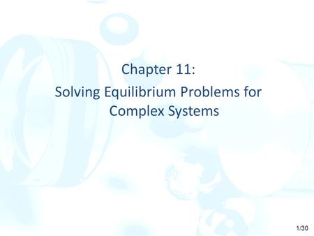 Chapter 11: Solving Equilibrium Problems for Complex Systems