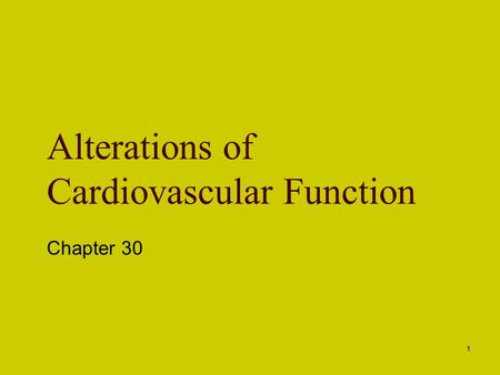 Alterations of Cardiovascular Function