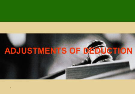 1 ADJUSTMENTS OF DEDUCTION. 2 BASICS 3 Periods of adjustment and method Periods of adjustment –Five years (periods of reference in Malta) for capital.