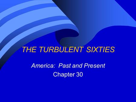 America: Past and Present Chapter 30