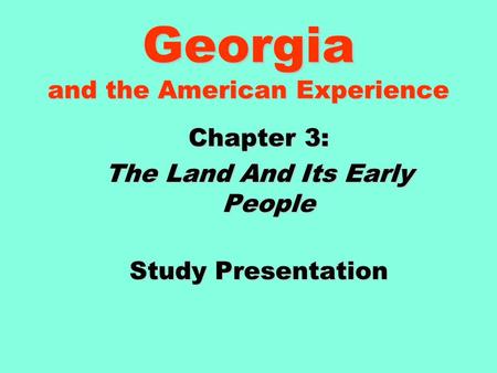 Georgia and the American Experience