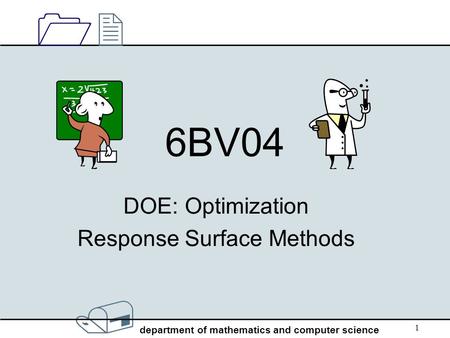 DOE: Optimization Response Surface Methods