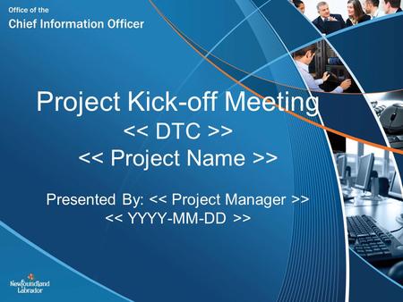 Project Kick-off Meeting > > Presented By: > >