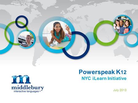 Powerspeak K 12 NYC iLearn Initiative July 2013. Introductions Stephanie Ramos Implementation Manager East Chicago, IN Your Facilitator TodaySession Participants.