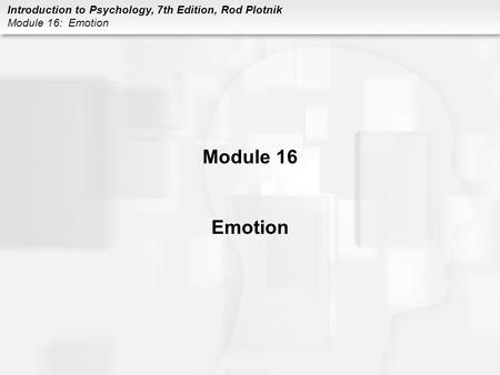 Module 16 Emotion.