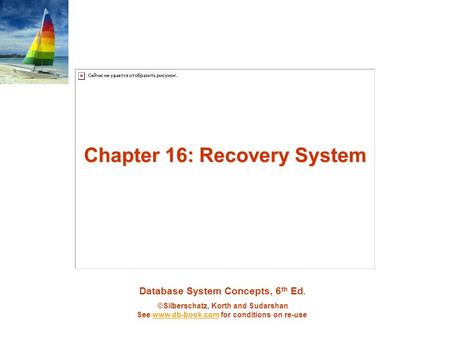 Chapter 16: Recovery System