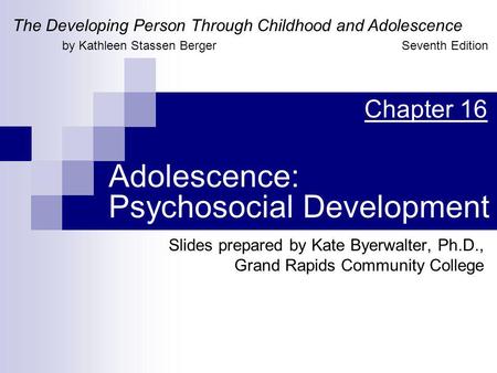 Adolescence: Psychosocial Development