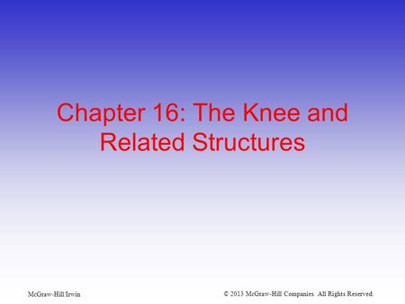 Chapter 16: The Knee and Related Structures