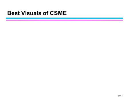 SFA-1 Best Visuals of CSME. SFA-2 Computational science challenges arise in a variety of applications l Computational science is emerging as its own discipline.