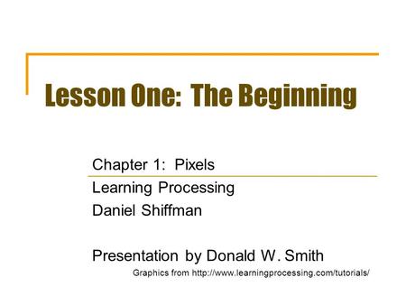 Lesson One: The Beginning