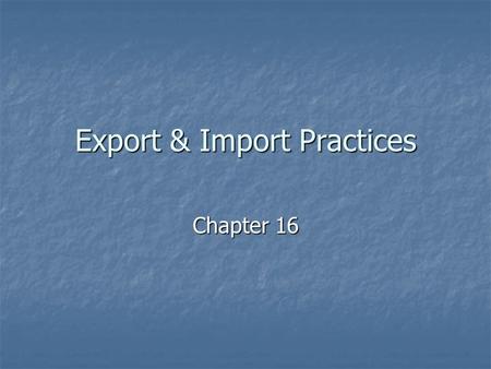 Export & Import Practices