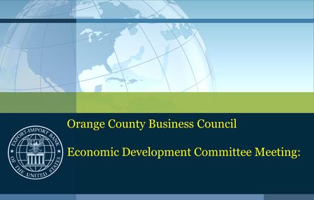 Orange County Business Council Economic Development Committee Meeting: