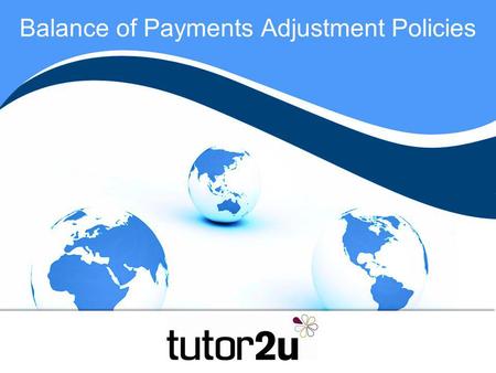 Balance of Payments Adjustment Policies