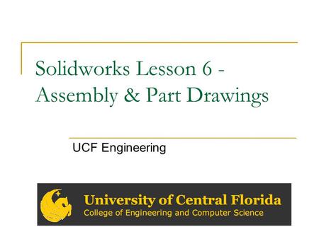 Solidworks Lesson 6 - Assembly & Part Drawings