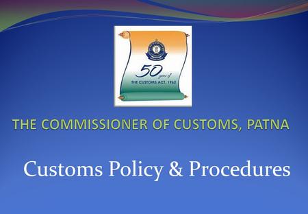 THE COMMISSIONER OF CUSTOMS, PATNA