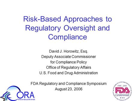 Risk-Based Approaches to Regulatory Oversight and Compliance