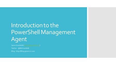 Introduction to the PowerShell Management Agent