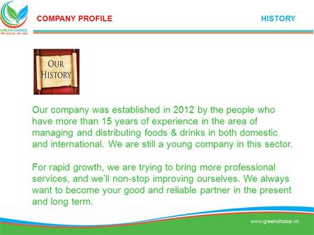 COMPANY PROFILE HISTORY