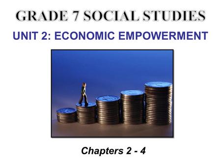 UNIT 2: ECONOMIC EMPOWERMENT