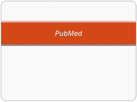 PubMed.