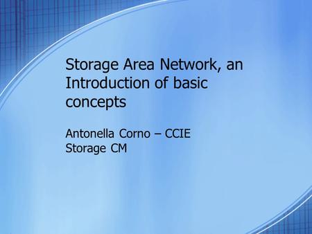 Storage Area Network, an Introduction of basic concepts