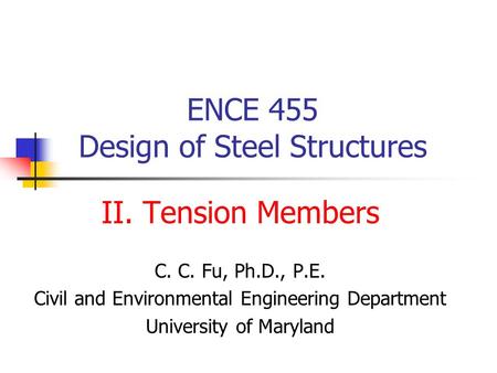 ENCE 455 Design of Steel Structures