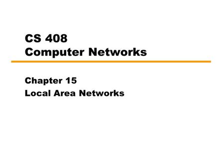 Chapter 15 Local Area Networks