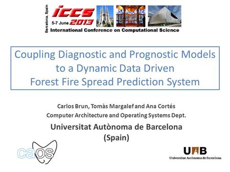 Carlos Brun, Tomàs Margalef and Ana Cortés Computer Architecture and Operating Systems Dept. Universitat Autònoma de Barcelona (Spain) Coupling Diagnostic.