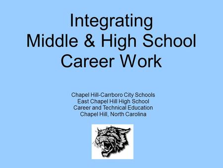 Integrating Middle & High School Career Work