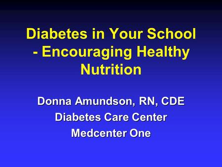 Diabetes in Your School - Encouraging Healthy Nutrition