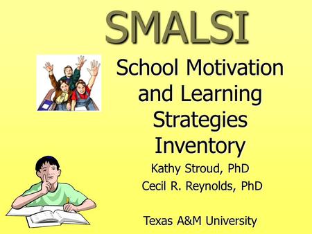 School Motivation and Learning Strategies Inventory