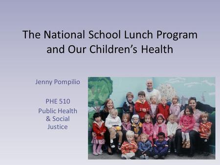 The National School Lunch Program and Our Children’s Health