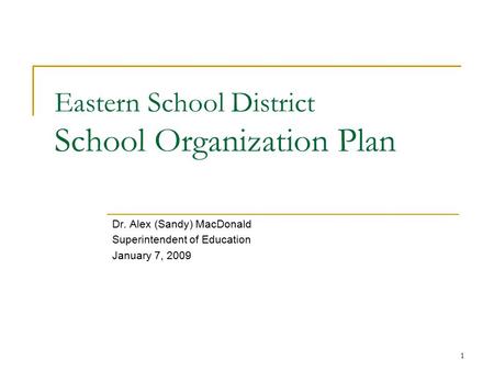 Eastern School District School Organization Plan