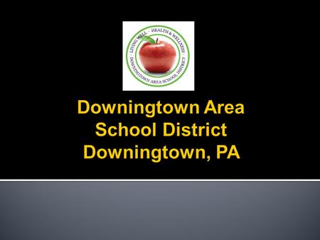 Downingtown Area School District Downingtown, PA