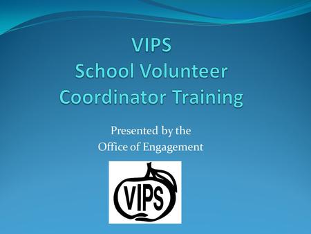 VIPS School Volunteer Coordinator Training