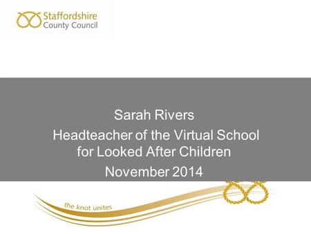 Headteacher of the Virtual School for Looked After Children