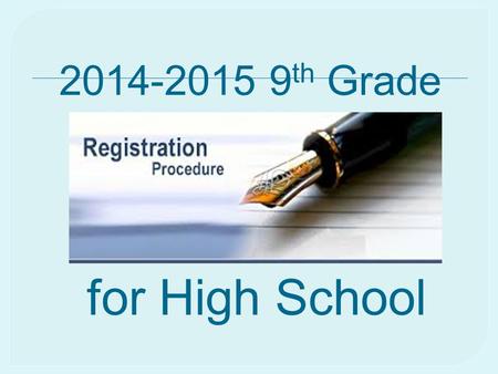 2014-2015 9 th Grade for High School. Where are you going to go next year? Piedmont High School Monroe High School Forest Hills High Porter Ridge High.