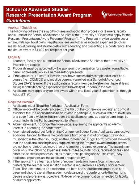 School of Advanced Studies - Research Presentation Award Program Guidelines Applicant Guidelines The following outlines the eligibility criteria and application.