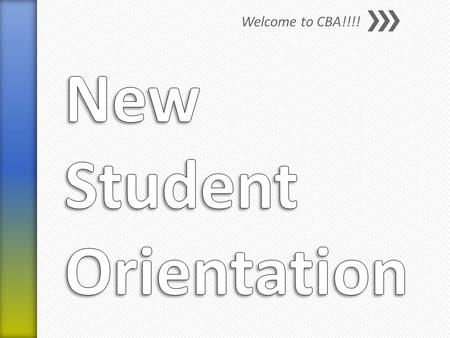 Welcome to CBA!!!!. » CBA Beliefs ˃“We are Family and family supports one another.” ˃Everyone deserves respect & security in a safe learning environment.