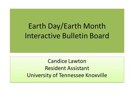 Earth Day/Earth Month Interactive Bulletin Board