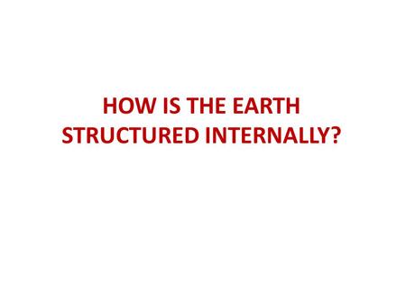 STRUCTURED INTERNALLY?