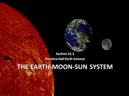 The Earth-Moon-Sun System