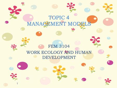 TOPIC 4 MANAGEMENT MODELS