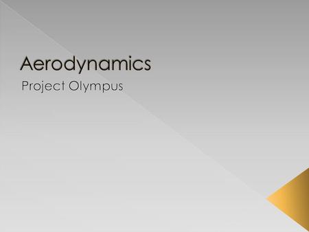 Aerodynamics Project Olympus.