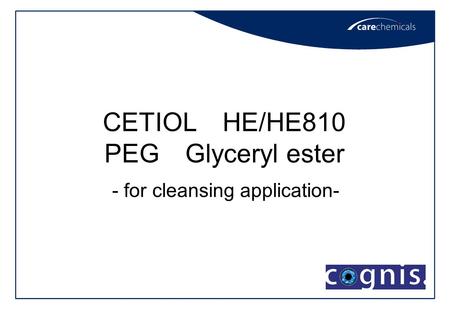 CETIOL HE/HE810 PEG Glyceryl ester